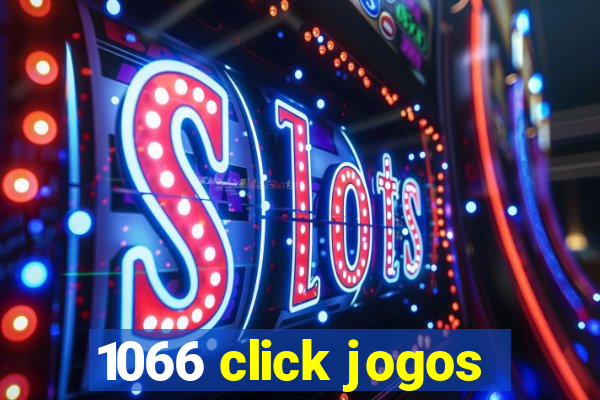 1066 click jogos